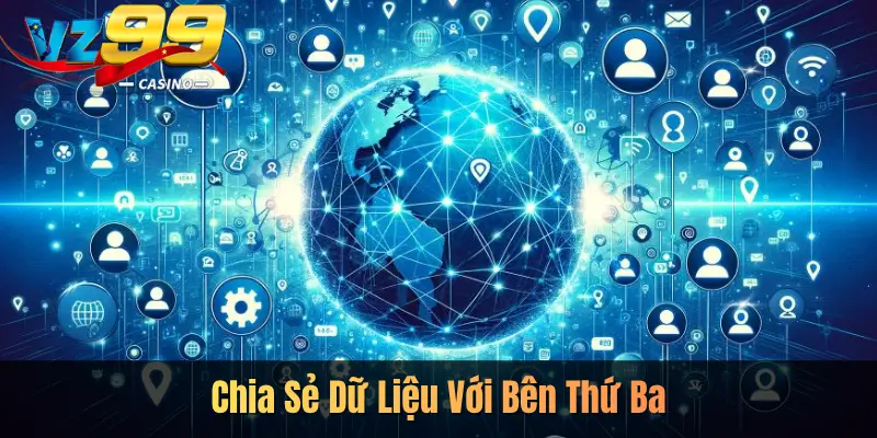 Chia Sẻ Dữ Liệu Với Bên Thứ Ba
